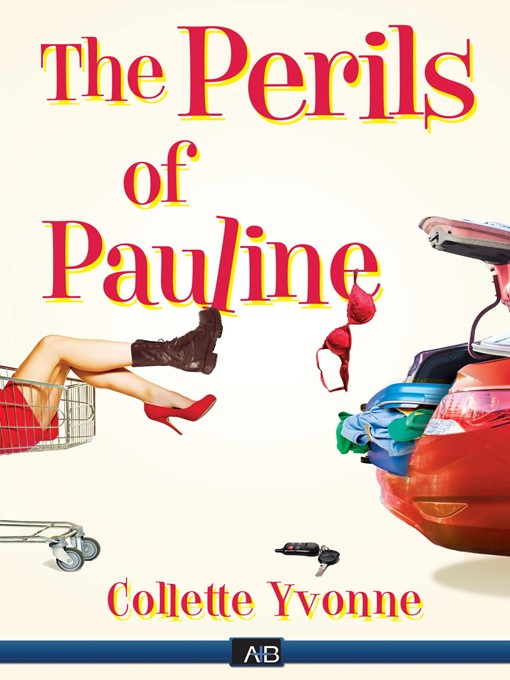 Title details for Perils of Pauline by Collette Yvonne - Available